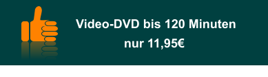 Video-DVD bis 120 Minuten nur 11,95€