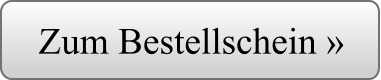Zum Bestellschein »