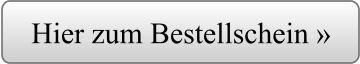 Hier zum Bestellschein »