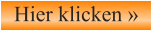 Hier klicken »