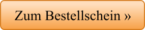 Zum Bestellschein »