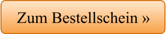 Zum Bestellschein »