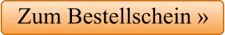 Zum Bestellschein »