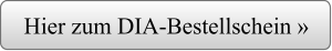 Hier zum DIA-Bestellschein »
