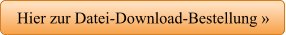 Hier zur Datei-Download-Bestellung »