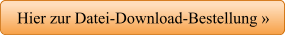 Hier zur Datei-Download-Bestellung »