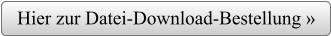 Hier zur Datei-Download-Bestellung »