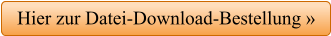 Hier zur Datei-Download-Bestellung »